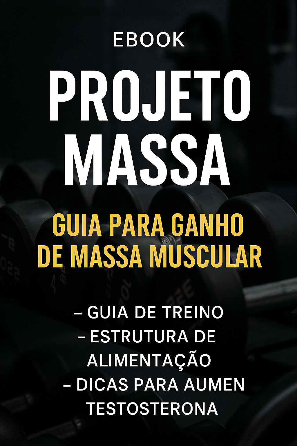 Ebook Projeto Massa – Guia para Ganho de Massa Muscular